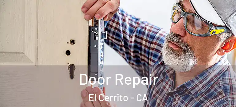  Door Repair El Cerrito - CA
