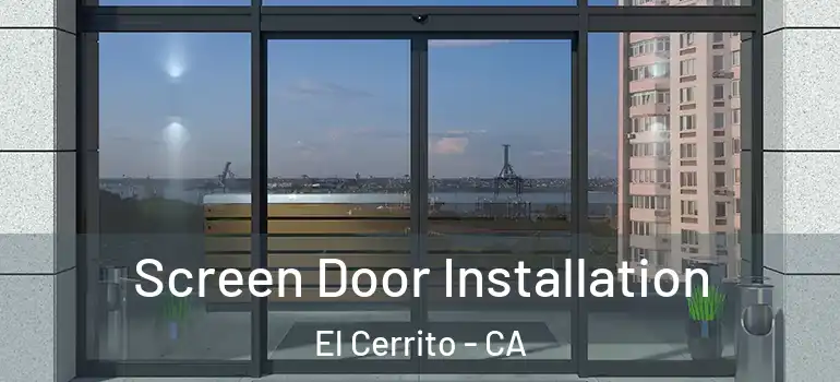  Screen Door Installation El Cerrito - CA
