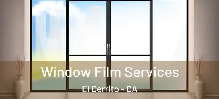  Window Film Services El Cerrito - CA